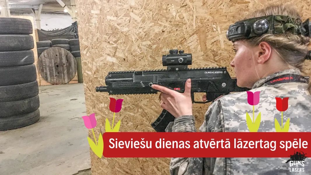 Sieviešu dienas atvērtās lāzertaga spēles piedāvājums GUNSnLASERS